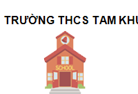 TRUNG TÂM Trường THCS Tam Khương
